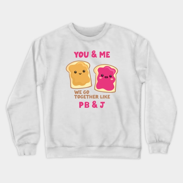 pbj you & me (raspberry) Crewneck Sweatshirt by mystudiocreate